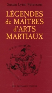 LEGENDES DE MAITRES D'ARTS MARTIAUX
