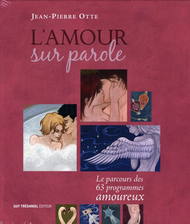 L'AMOUR SUR PAROLE - LE PARCOURS DES 63 PROGRAMMES AMOUREUX