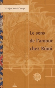 LE SENS DE L'AMOUR CHEZ RUMI + CD