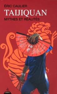TAIJIQUAN - MYTHES ET REALITES