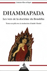 DHAMMAPADA - LES VERSEETS DE LA DOCTRINE DU BOUDDHA