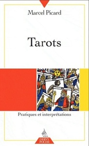 TAROTS - PRATIQUES ET INTERPRETATIONS