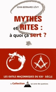 MYTHES ET RITES : A QUOI CA SERT ?