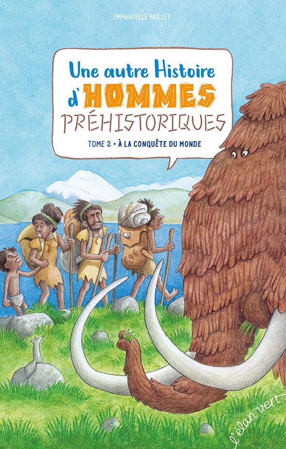 Une autre histoire d'hommes prehistoriques vol2 homo sapiens