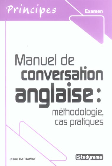 MANUEL DE CONVERSATION ANGLAISE : METHODOLOGIE, CAS PRATIQUES