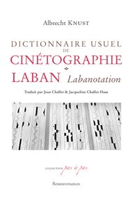 DICTIONNAIRE USUEL DE CINETOGRAPHIE LABAN