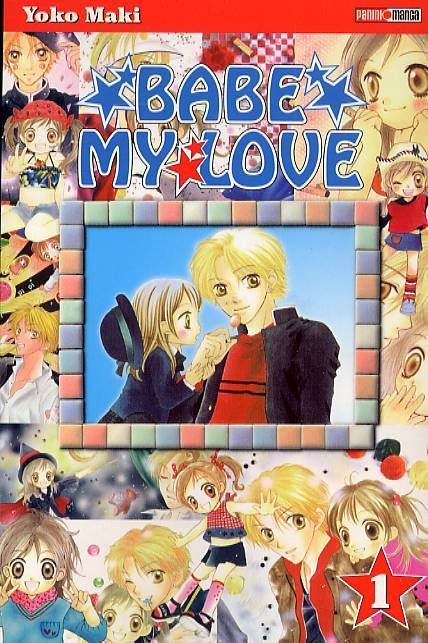Babe my love - Tome 1