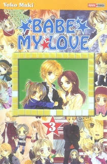 Babe my love - Tome 3