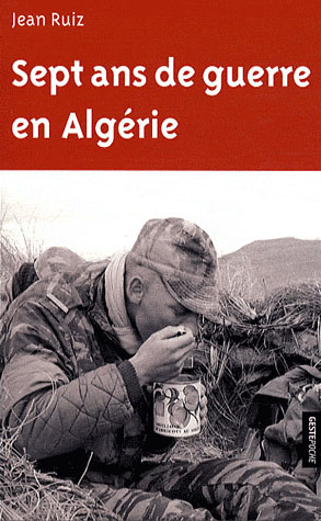 SEPT ANS DE GUERRE EN ALGERIE