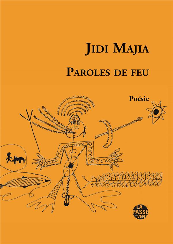 "PAROLES DE FEU" DE JIDI MAJIA
