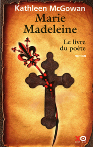 MARIE-MADELEINE - TOME 3 LE LIVRE DU POETE - VOL03