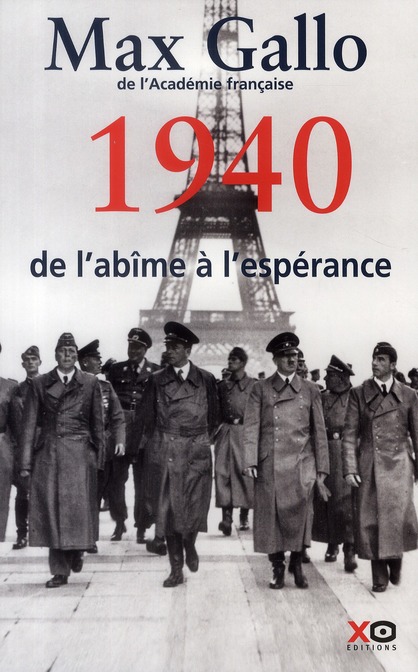 1940, DE L'ABIME A L'ESPERANCE