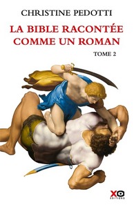 LA BIBLE RACONTEE COMME UN ROMAN - TOME 2 - VOL02