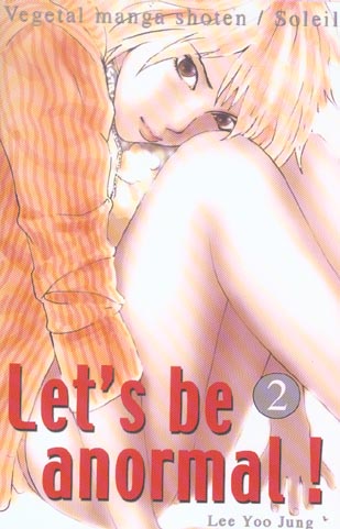Let's be anormal - Tome 2