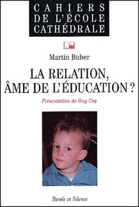 RELATION, AME DE L'EDUCATION