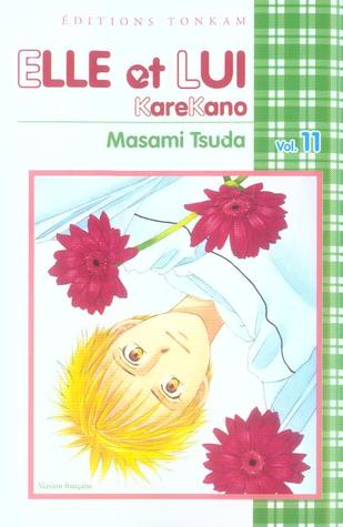 Elle et lui - Kare kano - Tome 11