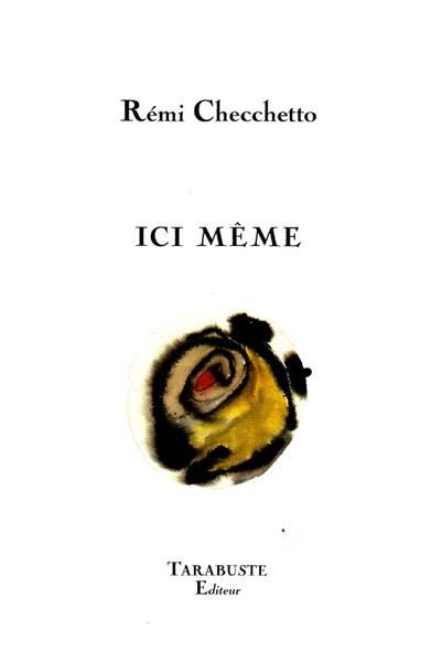 ICI MEME - REMI CHECCHETTO