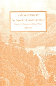 LEGENDES DE MAITRE ECKHART (LES)