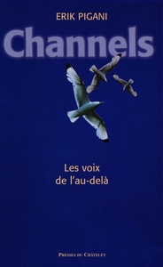 CHANNELS LES VOIX DE L AU DEL A