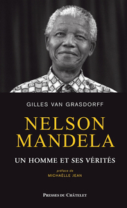 NELSON MANDELA - UN HOMME ET SES VERITES