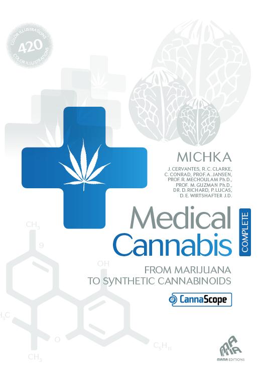 MEDICAL CANNABIS (COMPLETE EDITION) - FROM MARIJUANA TO SYNTHETIC CANNABINOIDS