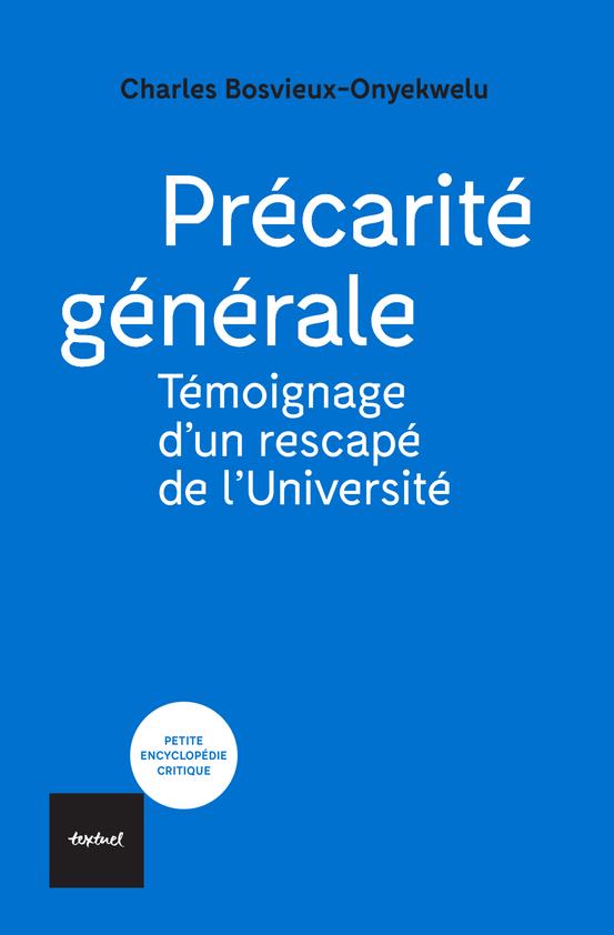Precarite generale - temoignage d'un rescape de l'universite
