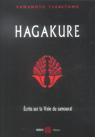 HAGAKURE - ECRITS SUR LA VOIE DU SAMOURAI