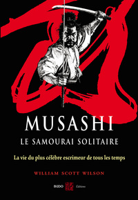 MUSASHI, LE SAMOURAI SOLITAIRE