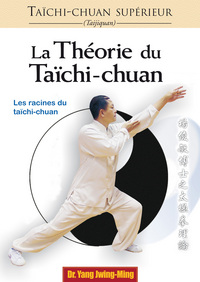 TAICHI-CHUAN SUPERIEUR : THEORIE