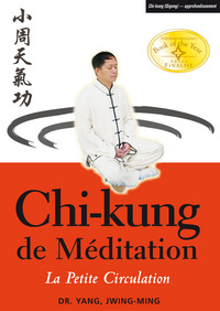 CHI-KUNG MEDITATION : PETITE CIRCULATION