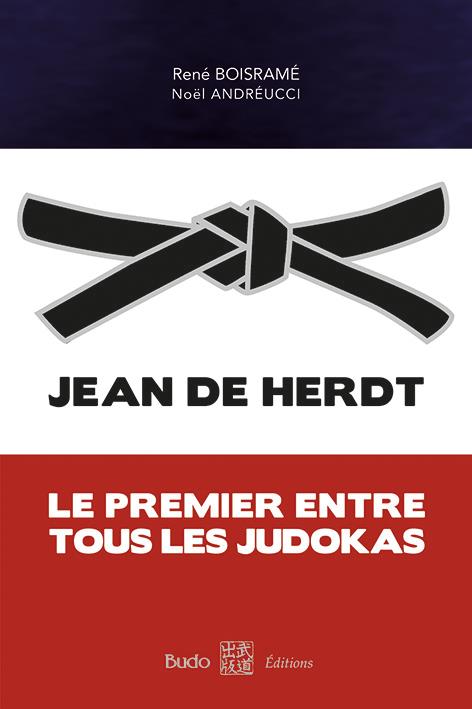 JEAN DE HERDT - LE PREMIER ENTRE TOUS LES JUDOKAS
