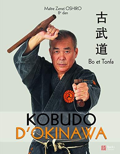 KOBUDO D'OKINAWA - BO ET TONFA