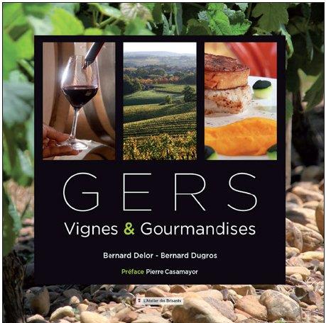 GERS VIGNES & GOURMANDISES - EDITION BILINGUE