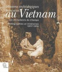MISSIONS ARCHEOLOGIQUES FRANCAISES AU VIETNAM - LES MONUMENTS DU CHAMPA. 1902-1904