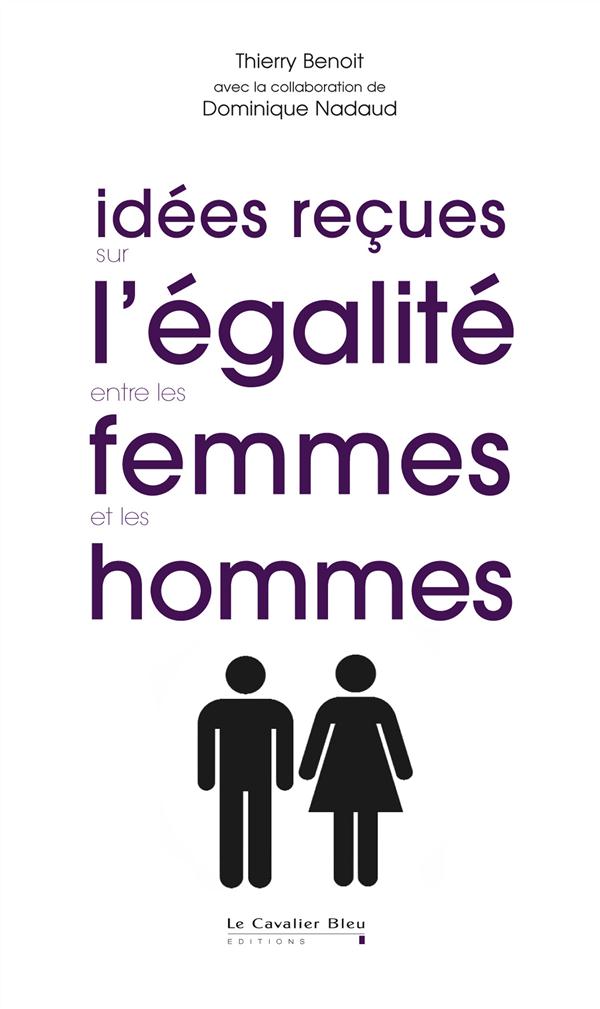 IDEES RECUES SUR L'EGALITE ENTRE LES FEMMES ET LES HOMMES