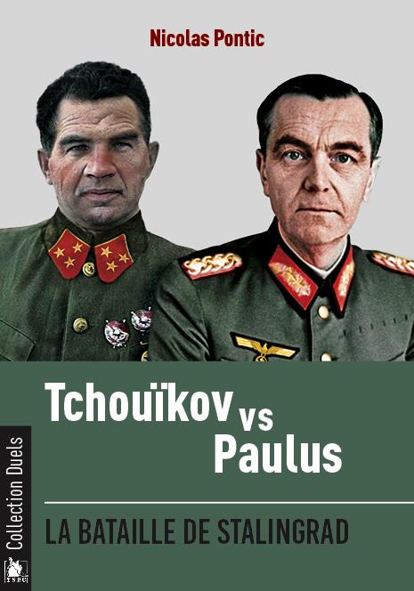 TCHOUIKOV VS PAULUS - LA BATAILLE DE STALINGRAD