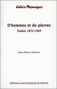 D'HOMMES ET DE PIERRES - TOULON 1872 - 1969
