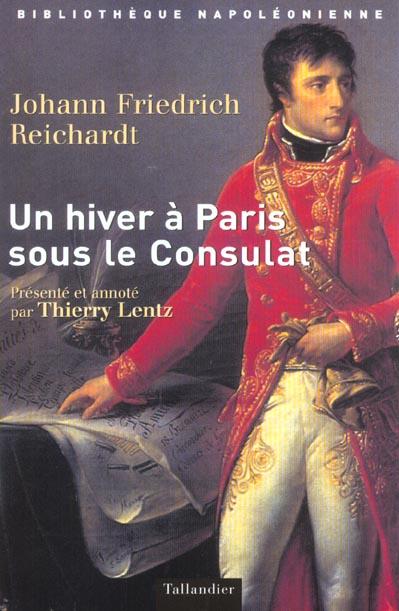 UN HIVER A PARIS SOUS LE CONSULAT - 1802-1803