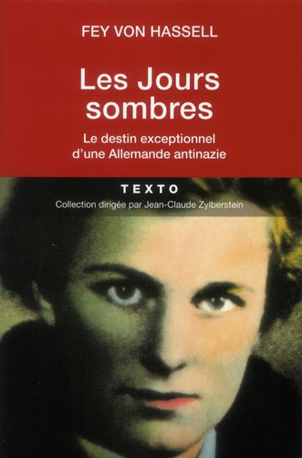 Les jours sombres le destin extraordinaire d'une allemande antinazie