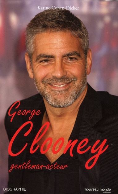 GEORGE CLOONEY - GENTLEMAN-ACTEUR