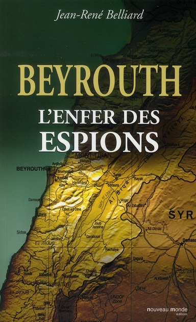 BEYROUTH, L'ENFER DES ESPIONS