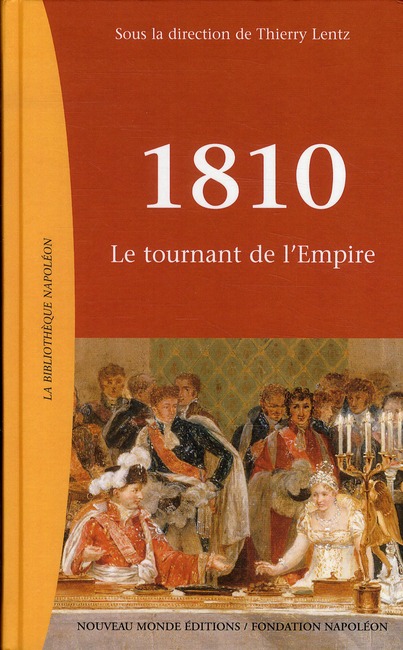 1810 - LE TOURNANT DE L'EMPIRE