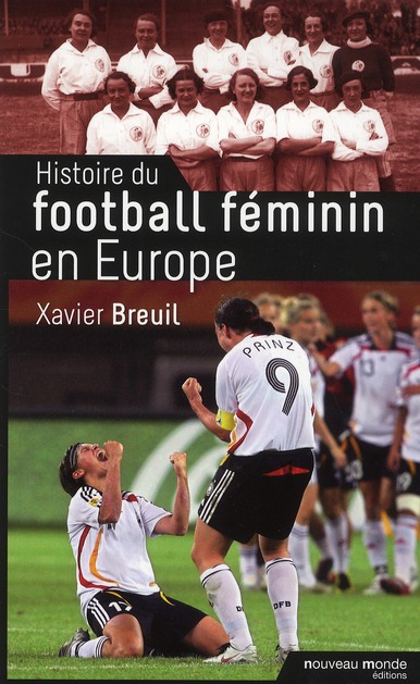 HISTOIRE DU FOOTBALL FEMININ EN EUROPE