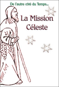MISSION CELESTE TOME 2