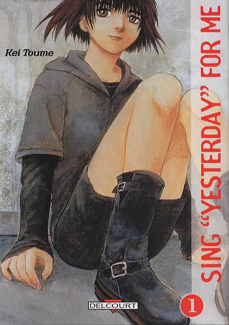 Sing Yesterday For me - Tome 1