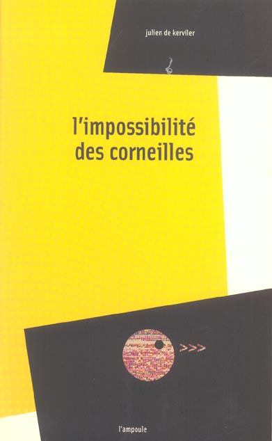 L' IMPOSSIBILITE DES CORNEILLES