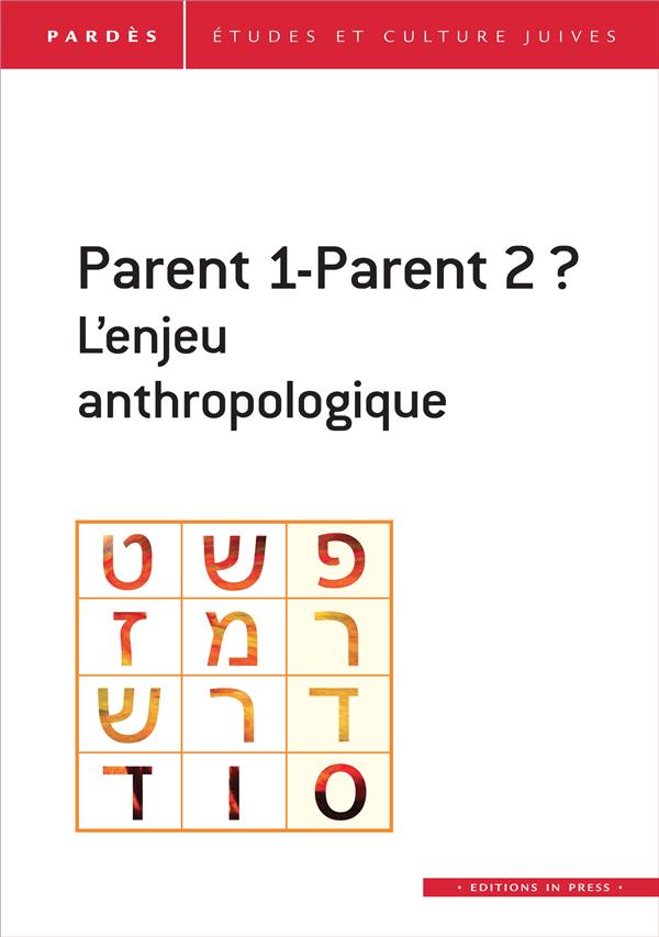 PARDES N.66 - PARENT 1-PARENT 2 ? L'ENJEU ANTHROPOLOGIQUE