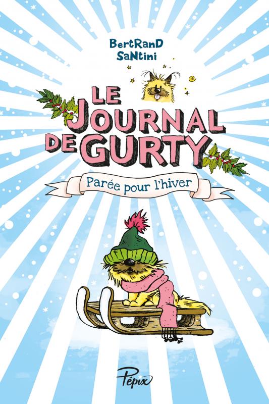 LE JOURNAL DE GURTY - T02 - PAREE POUR L'HIVER