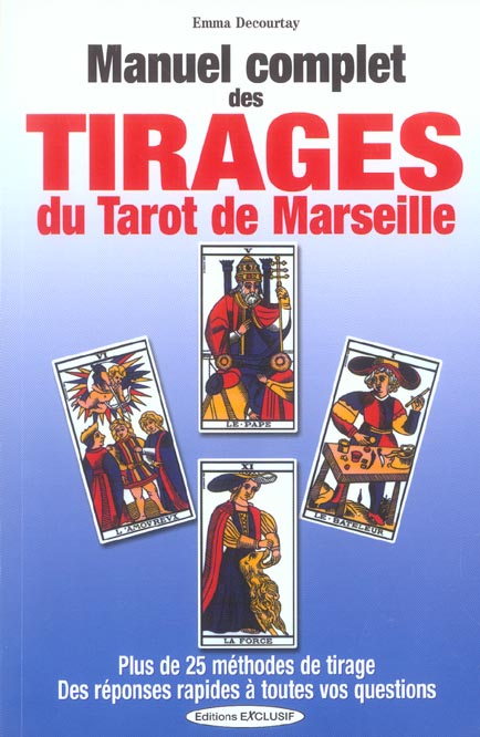 MANUEL COMPLET DES TIRAGES DU TAROT DE MARSEILLE
