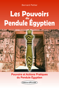 LES POUVOIRS DU PENDULE EGYPTIEN